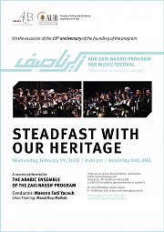 Steadfast with our Heritage - AUB Zaki Nassif Program for Music Festival Steadfast with our Heritage - AUB Zaki Nassif Program for Music Festival