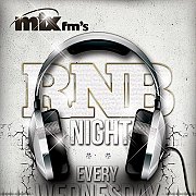 MIX FM’S RNB NIGHT MIX FM’S RNB NIGHT