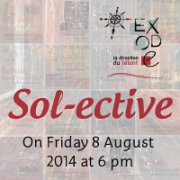 "Sol-ective" Collective Exhibition by Exode "Sol-ective" Collective Exhibition by Exode
