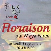 "Floraison" Exposition Solo par Maya Fares à Exode "Floraison" Exposition Solo par Maya Fares à Exode