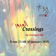 "Crossings" Solo Exhibition by George Akl "Crossings" Solo Exhibition by George Akl