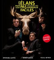 Les Elans ne sont pas toujours des animaux faciles - Piece de Theatre Les Elans ne sont pas toujours des animaux faciles - Piece de Theatre