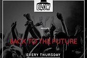 Blow presents: Back to the Future Blow presents: Back to the Future