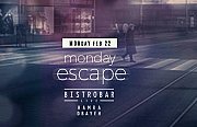 BistroBar Live presents "Monday Escape" BistroBar Live presents "Monday Escape"