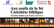 Catéchèse biblique : Introduction aux seuils de la foi Catéchèse biblique : Introduction aux seuils de la foi