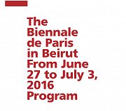 Full Program of the Biennale de Paris in Beirut, 2016 Full Program of the Biennale de Paris in Beirut, 2016