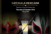 CATCH A LA MEXICAINE - Tequila Masterclass CATCH A LA MEXICAINE - Tequila Masterclass