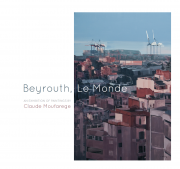 Beyrouth, Le Monde: A Painting Exhibition by Claude Moufarege Beyrouth, Le Monde: A Painting Exhibition by Claude Moufarege