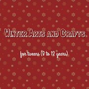 Winter Arts and Crafts for Tweens Winter Arts and Crafts for Tweens
