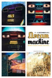 THE DREAM MACHINE - Beirut Audio-Visual Festival #1 THE DREAM MACHINE - Beirut Audio-Visual Festival #1
