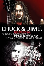 CHUCK & DIME's Memorial - A Metal Night CHUCK & DIME's Memorial - A Metal Night