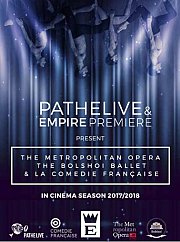 The Metropolitan Opera, The Bolshoi Ballet & La Comedie Francaise Live in Empire Premiere Cinemas The Metropolitan Opera, The Bolshoi Ballet & La Comedie Francaise Live in Empire Premiere Cinemas