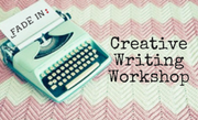 Workshop: Creative Writing Workshop: Creative Writing