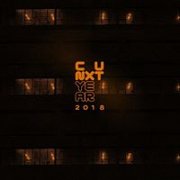 C U NXT YEAR | New Year 2018 C U NXT YEAR | New Year 2018