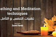 Breathing and Meditation Techniques Breathing and Meditation Techniques