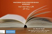 Mastering Your Literature Review إتقان مراجعة أدبيات البحث Mastering Your Literature Review إتقان مراجعة أدبيات البحث