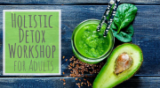 Holistic Detox Workshop with Anita Koenye Holistic Detox Workshop with Anita Koenye