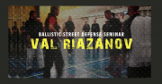 Riazanov Ballistic Street self Defense Riazanov Ballistic Street self Defense