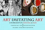 Art Imitating Art - A Workshop on Film and Painting Art Imitating Art - A Workshop on Film and Painting