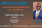 Innovate or Die… A Disruptive Innovation Conversation with ‘Jide Innovate or Die… A Disruptive Innovation Conversation with ‘Jide