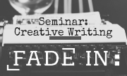 Seminar: Creative Writing Seminar: Creative Writing