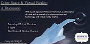 Cyber Space & Virtual Reality: A Discussion Cyber Space & Virtual Reality: A Discussion