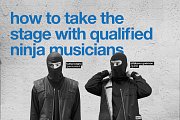How to Take the Stage with Qualified Ninja Musicians How to Take the Stage with Qualified Ninja Musicians