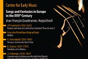 Center for Early Music | Songs and Fantasies in Europe in the XVIIth Century Center for Early Music | Songs and Fantasies in Europe in the XVIIth Century