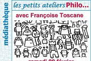 Les Petits Ateliers Philo avec Françoise Toscane Les Petits Ateliers Philo avec Françoise Toscane