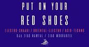 Put on your Red Shoes Put on your Red Shoes