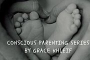 Conscious Parenting Series Conscious Parenting Series