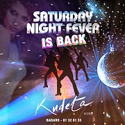 Kudeta's Saturday Night Fever Kudeta's Saturday Night Fever