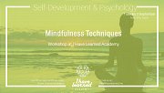 Mindfulness Techniques - Workshop at I Have Learned Academy Mindfulness Techniques - Workshop at I Have Learned Academy