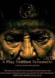 "A Play Entitled Sehsnsucht" زنزوخت - by Badran Roy Badran "A Play Entitled Sehsnsucht" زنزوخت - by Badran Roy Badran