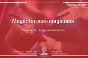 Magic for non-magicians Workshop at I Have Learned Academy Magic for non-magicians Workshop at I Have Learned Academy