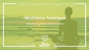 Mindfulness Techniques - Workshop at I Have Learned Academy Mindfulness Techniques - Workshop at I Have Learned Academy