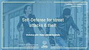 Self-Defense for Street Attacks & Theft - Workshop at I Have Learned Academy Self-Defense for Street Attacks & Theft - Workshop at I Have Learned Academy