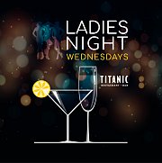 Open Margaritas & Sparkling Wine "Wednesdays" at Titanic Restaurant & Bar Open Margaritas & Sparkling Wine "Wednesdays" at Titanic Restaurant & Bar