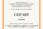 Ced'Art | Collective exhibition by Exode at The Embassy of Ukraine in the Lebanese Republic Ced'Art | Collective exhibition by Exode at The Embassy of Ukraine in the Lebanese Republic