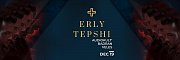 HNGR presents Erly Tepshi HNGR presents Erly Tepshi